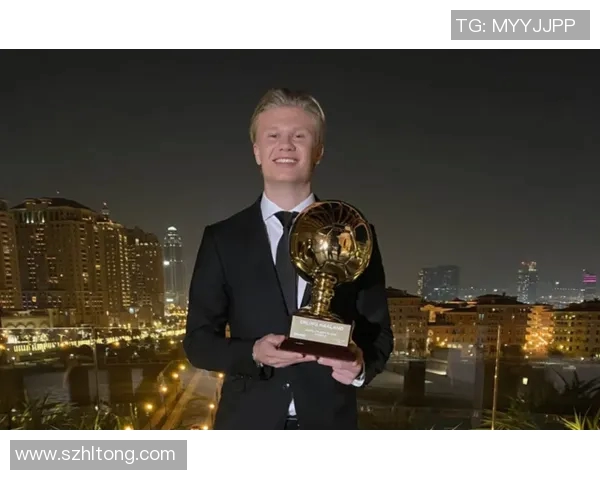 哈兰德：从天才少年到世界足球巨星的辉煌之路与未来展望